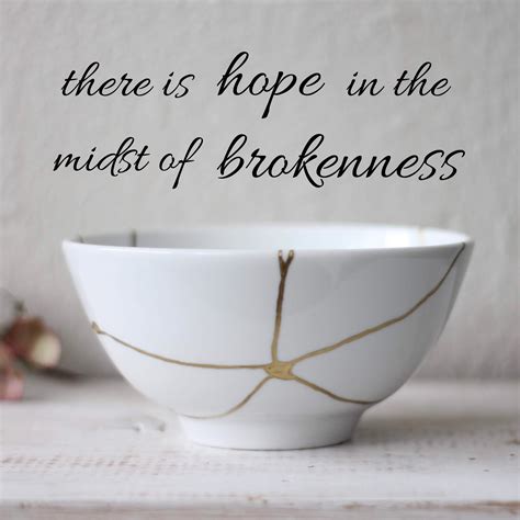 Then it's meant to be stro. Kintsugi Quote / Pin On Positivity And Gratitude - Enjoy reading and share 2 famous quotes about ...