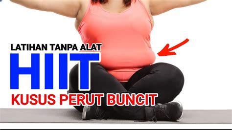 HIIT Bakar Lemak Perut Tanpa Alat YouTube