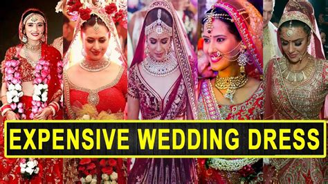 Top 20 Expensive Wedding Dresses Of Indian Tv Actresses Youtube