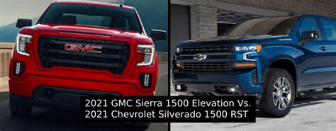 2021 Gmc Sierra Elevation Vs 2021 Chevrolet Silverado Rst