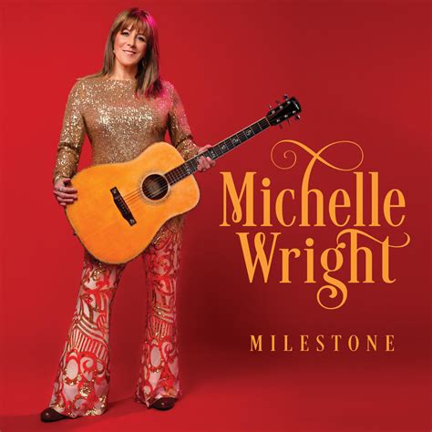 canadian country music hall of famer acm and ccma award winner michelle wright s newest album