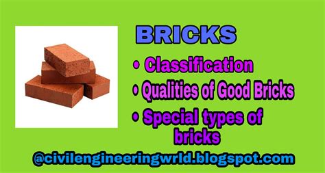 Bricks Classification Of Bricks Qualities Of Good Bricks Special