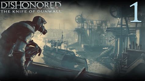 Dishonored The Knife Of Dunwall Episodio 1 Daud Un Líder Asesino
