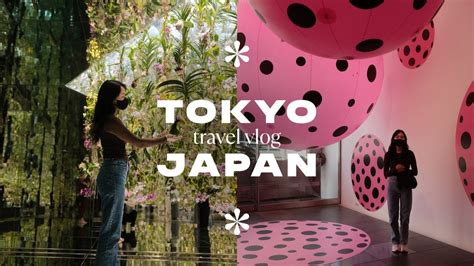 Two Weeks In Tokyo 🇯🇵 Japan Travel Vlog Pt 1 Shibuya Sky Teamlab