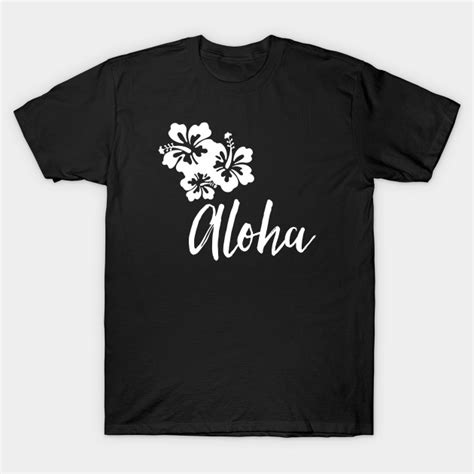 Aloha Hawaiian T Shirt Teepublic