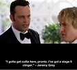 Top 25 Funny Wedding Crashers Quotes - Home, Family, Style and Art Ideas