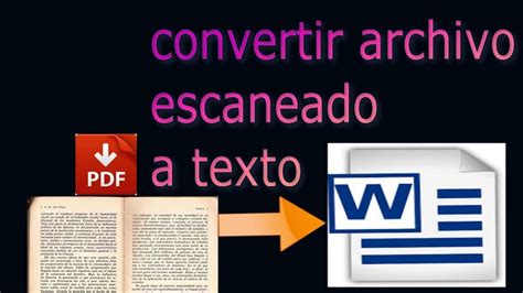 Como Convertir Una Imagen Escaneada A Texto Word Convertir Texto De