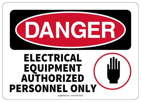 Osha Danger Safety Sign Electrical Equipment Authorized Personnel Only