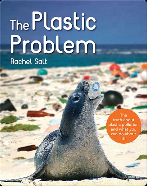 The Plastic Problem Childrens Book By Rachel Salt Discover Children