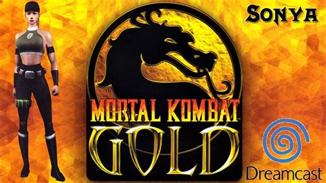 Sonya Mortal Kombat Gold Dreamcast Playthrough Youtube
