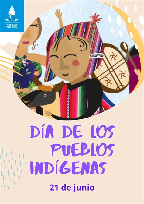 Día De Los Pueblos Indígenas Centro Educacional Américo Vespucio