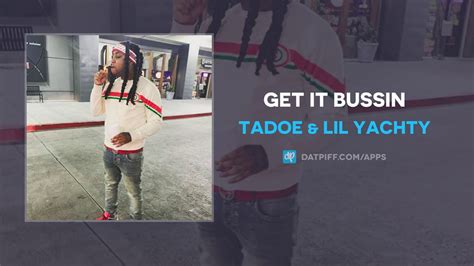 Tadoe And Lil Yachty Get It Bussin Audio Youtube