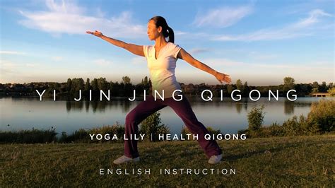Yi Jin Jing Qigong With English Instruction Yoga Lily Yoga Tai Chi Qigong Wellness