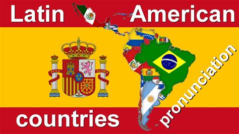 Latin American States Spanish Pronunciation Youtube