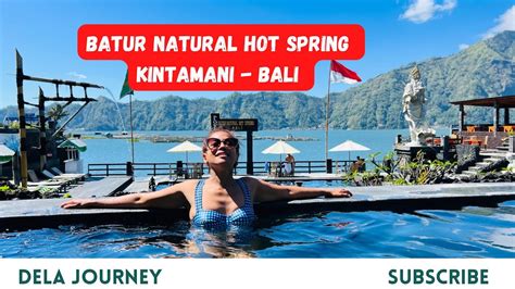 batur natural hot spring kintamani bali travel to bali bali travel vlog youtube