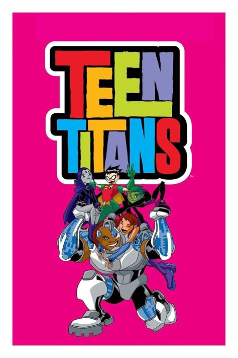 The titans find themselves trapped inside an episode of raven's favorite tv show; Teen Titans (TV Series 2003-2006) - Posters — The Movie ...