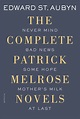 The Complete Patrick Melrose Novels | Edward St. Aubyn | Macmillan