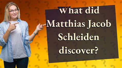 What Did Matthias Jacob Schleiden Discover YouTube