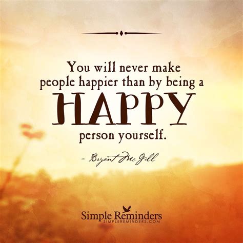 Happiness Quote Happy Quotes Life Quotes To Live By Think Happy