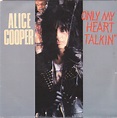 Alice Cooper - Only My Heart Talkin' (1990, Vinyl) | Discogs