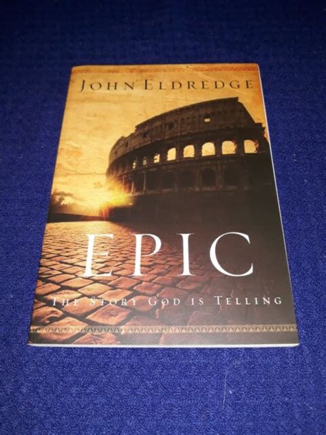 Epic By John Eldredge Ebay