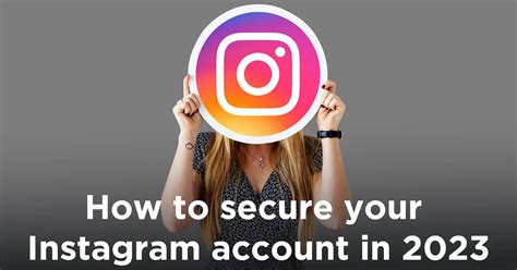 How To Secure Your Instagram Account In 2023 Iemlabs Blog