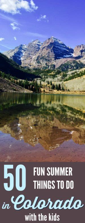 50 Summer Things To Do In Colorado With Kids Anti June Cleaver