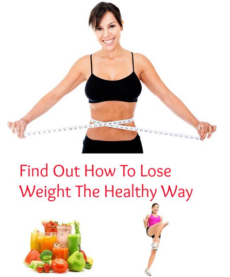 Your Healthy Weight Loss Advice How To Lose Weight The Healthy Way
