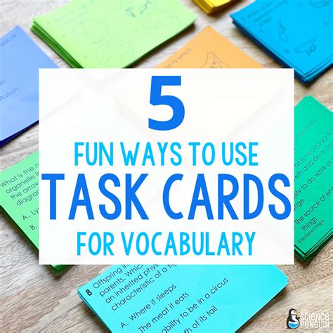 5 Fun Low Prep Ways To Use Science Vocabulary Task Cards In Your