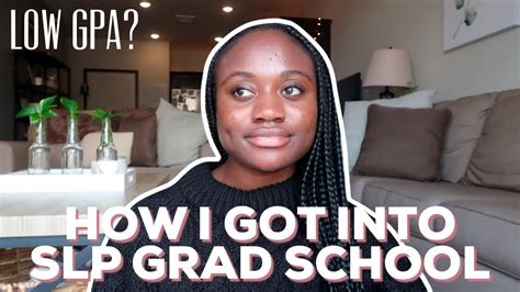 How I Got Accepted Into Grad School Slp Grad School Low Gpa And Out Of Feild Applicant Youtube