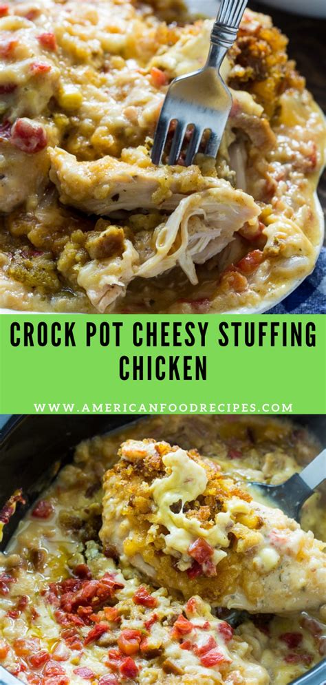 Crock Pot Cheesy Stuffing Chicken American Food Recipes