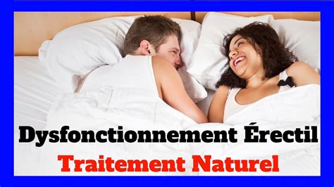 Dysfonctionnement Érectil Traitement Naturel ♂🔥💪 Youtube