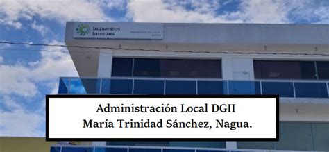Administración Local Dgii En María Trinidad Sánchez Contribuyendo