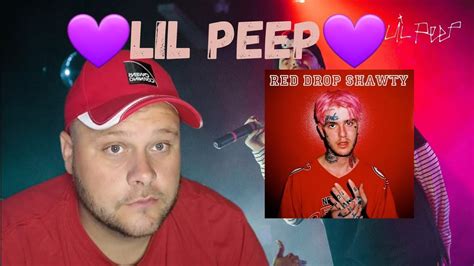 💜lil Peep💜 Red Drop Shawty Reaction Lilpeep Youtube