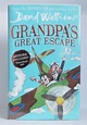 GRANDPA'S GREAT ESCAPE by DAVID WALLIAMS: Fine Hardcover (2015) 1st ...