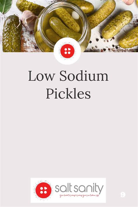 The Best Low Sodium Pickles Salt Sanity