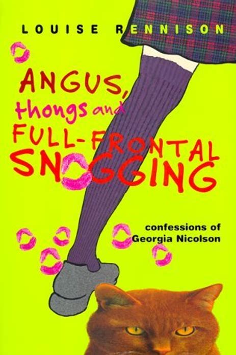 Angus Thongs And Full Frontal Snogging By Louise Rennison Institutepofe