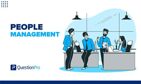 What Is People Management And How To Do It Correctly Questionpro
