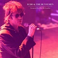 Greatest Hits Live In London - Echo & The Bunnymen mp3 buy, full tracklist