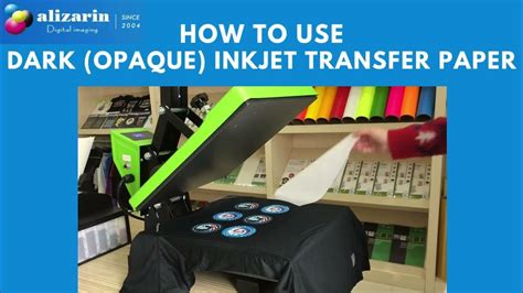 The Complete Guide On How To Use Alizarins Dark Inkjet Transfer Paper