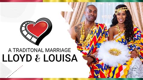 Lloyd And Louisa Beautiful Ghanaian Traditional Marriage Youtube