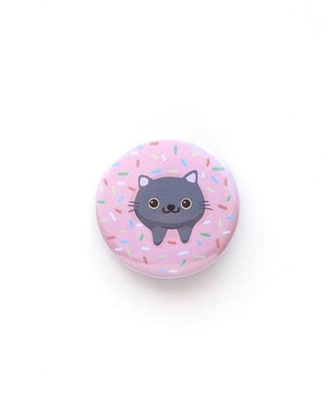 Donut Cat Button Cat Buttons Buttons Pins Cat Pins Button Etsy