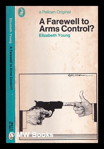 A Farewell To Arms Control By Young Elizabeth 1923 2014 1972