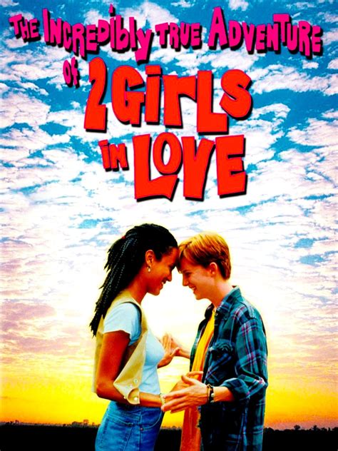 The Incredibly True Adventure Of Two Girls In Love 1995 Rotten Tomatoes