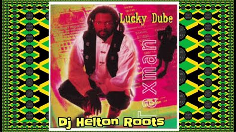 Lucky Dube Taxman The Best Of Reggae Djheltonroots Youtube