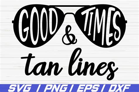 good times and tan lines svg cut files cricut vector 276775 svgs design bundles