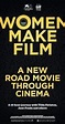 Women Make Film: A New Road Movie Through Cinema (2018) - IMDb