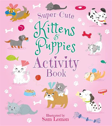 Super Cute Kittens And Puppies Activity Book Super Cute Activity Books