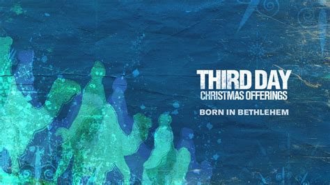 Third Day Born In Bethlehem Official Audio Youtube Music