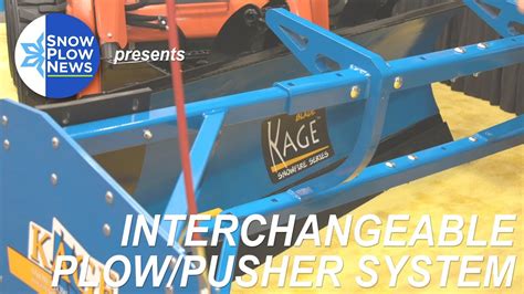 Interchangeable Snow Plow And Pusher System By Kage Does It Work